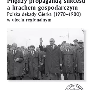 Między propagandą sukcesu a krachem gospodarczym