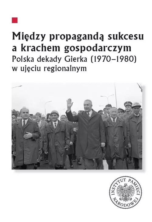 Między propagandą sukcesu a krachem gospodarczym