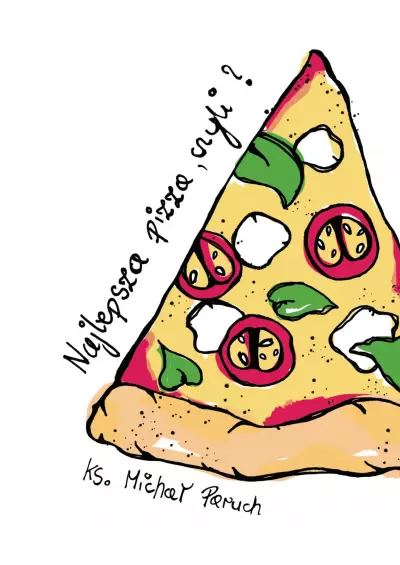 3fd06a3-najlepsza-pizza-czyl.webp Najlepsza pizza, czyli?