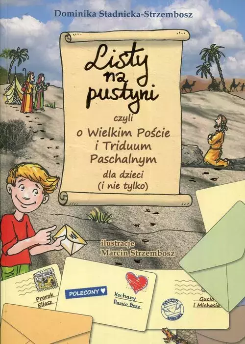 401d772-listy-na-pustyni-czy.webp Listy na pustyni czyli o Wielkim Poście i Triduum Paschalnym dla dzieci (i nie tylko)