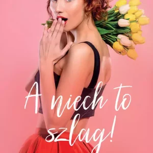 A niech to szlag!