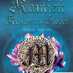 Kamień Królestwa Sloget. Księga 3. Splątany nurt rzeki Ister