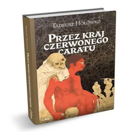 Przez kraj czerwonego caratu