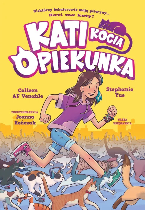 Kati - kocia opiekunka. Tom 1
