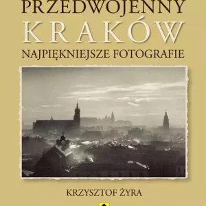 Przedwojenny Kraków. Najpiękniejsze fotografie