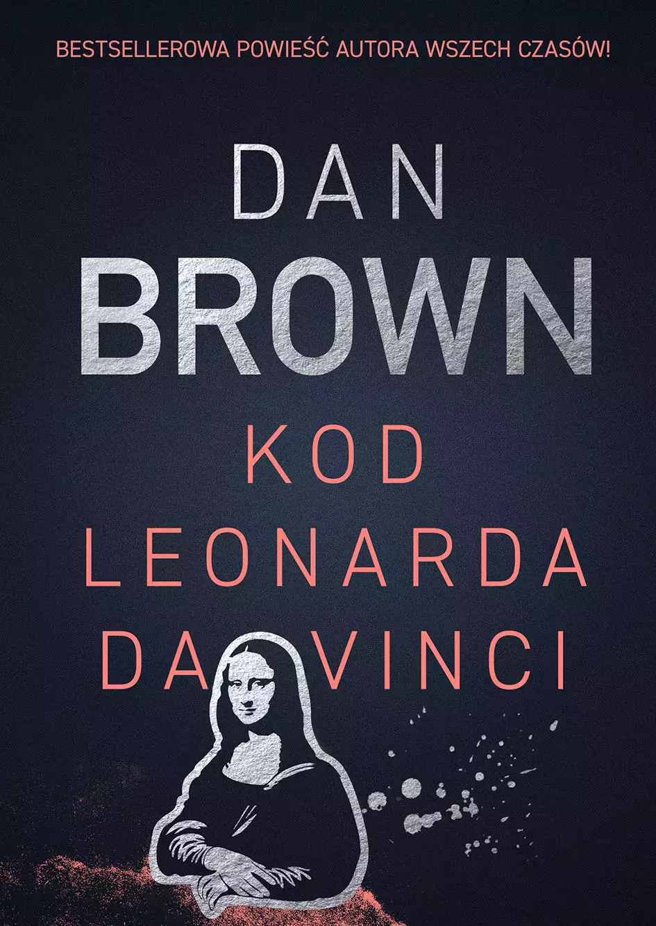 Kod Leonarda da Vinci | Tom z serii Robert Langdon 2 Kod Leonarda da Vinci | Tom z serii Robert Langdon