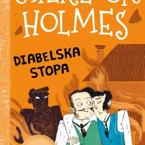 Klasyka dla dzieci. Sherlock Holmes. Tom 27. Diabelska stopa