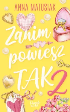 Zanim powiesz tak. Tom 2