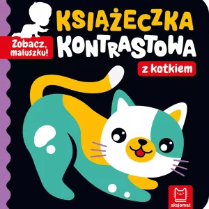 Zobacz, maluszku! Książeczka kontrastowa z kotkiem
