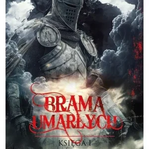 Brama umarłych | epicka fantasy o bogach, wojnie i zemście