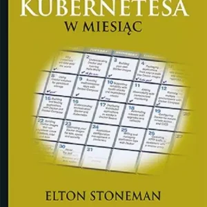 Nauka Kubernetesa w miesiąc