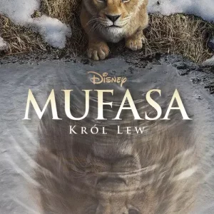 Mufasa. Król Lew. Powieść filmowa. Disney