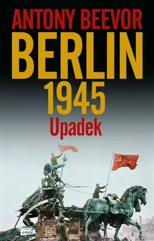 Berlin 1945. Upadek