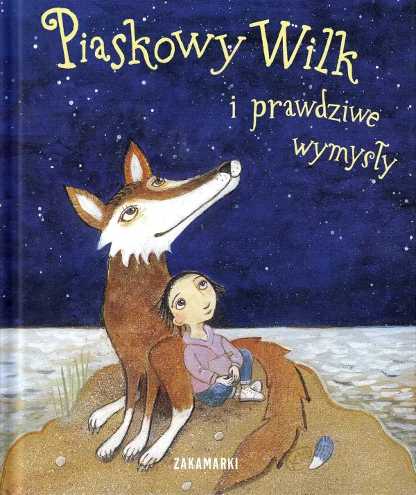 Piaskowy Wilk i prawdziwe wymysły
