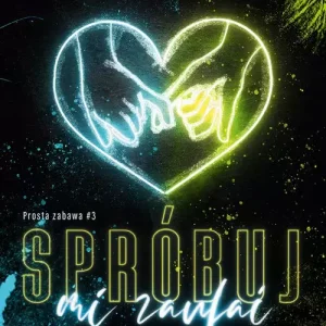 Prosta zabawa Tom 3 Spróbuj mi zaufać