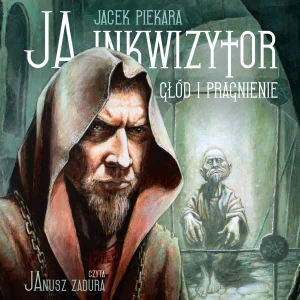 Ja, inkwizytor | Głód i pragnienie | Audiobook CD MP3