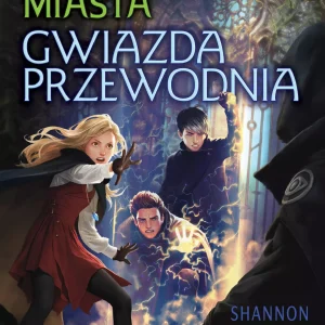 Zaginione Miasta. Tom 5. Gwiazda przewodnia