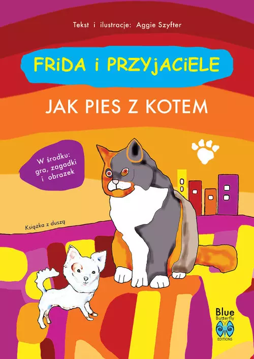 465c3bf8-frida-i-przyjaciele.webp Frida i przyjaciele. Jak pies z kotem.