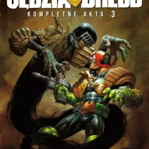 Kompletne Akta. Tom 3. Sędzia Dredd