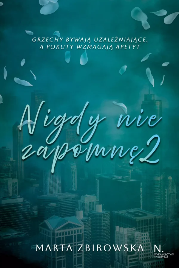 Nigdy nie zapomnę. Tom II