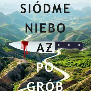 Siódme niebo aż po grób