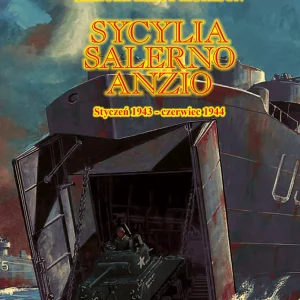 Sycylia-Salerno-Anzio. Styczeń 1943-czerwiec 1944