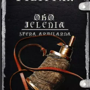 Oko Jelenia. Tom 6. Sfera Armilarna
