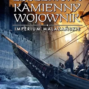 Imperium Malazańskie. Tom 3. Kamienny wojownik