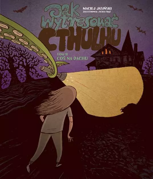 Jak wytresować Cthulhu. Tom 2. Coś na dachu