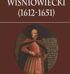 Jeremi Wiśniowiecki 1612-1651