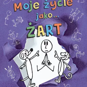 Moje życie jako żart