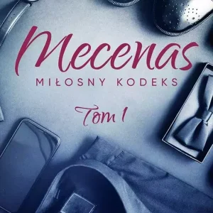 Miłosny kodeks. Tom 1. Mecenas