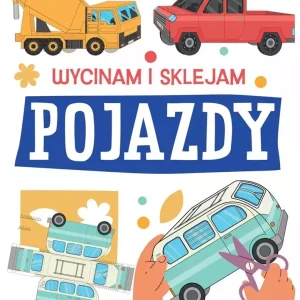 Wycinam i sklejam. Pojazdy