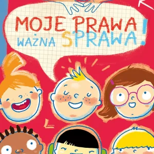 Moje prawa, ważna sprawa wyd. 2023