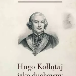 Hugo Kołłątaj jako duchowny