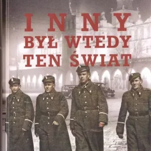 Inny był wtedy ten świat