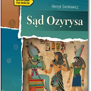 Sąd Ozyrysa (wydanie z opracowaniem i streszczeniem)