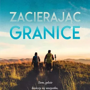 Zacierając granice