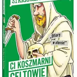 Strrraszna historia. Ci koszmarni Celtowie