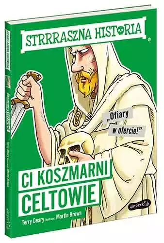 Strrraszna historia. Ci koszmarni Celtowie