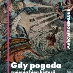 Gdy pogoda zmienia bieg historii