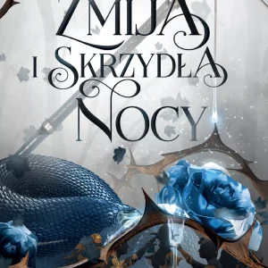 Żmija i skrzydła nocy. Edycja w miękkiej oprawie.