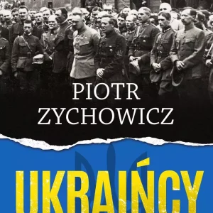 Ukraińcy. Opowieści niepoprawne politycznie. Część 6