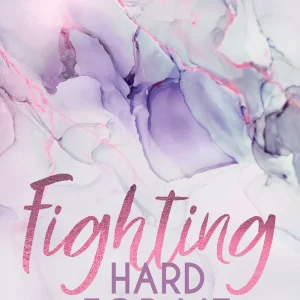 Fighting Hard For Me