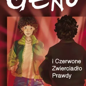 Geno. Tom 3. Geno i Czerwone Zwierciadło Prawdy