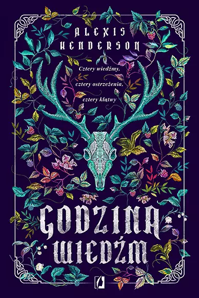 4baf4e1-godzina-wiedzm-alexi.webp Godzina wiedźm | Alexis Henderson | Mroczna fantasy | Czarownice i Kościół | Nagrodzona debiutancka powieść