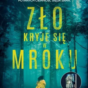 Zło kryje się w mroku