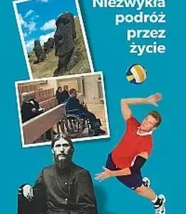 Niezwykła podróż przez życie