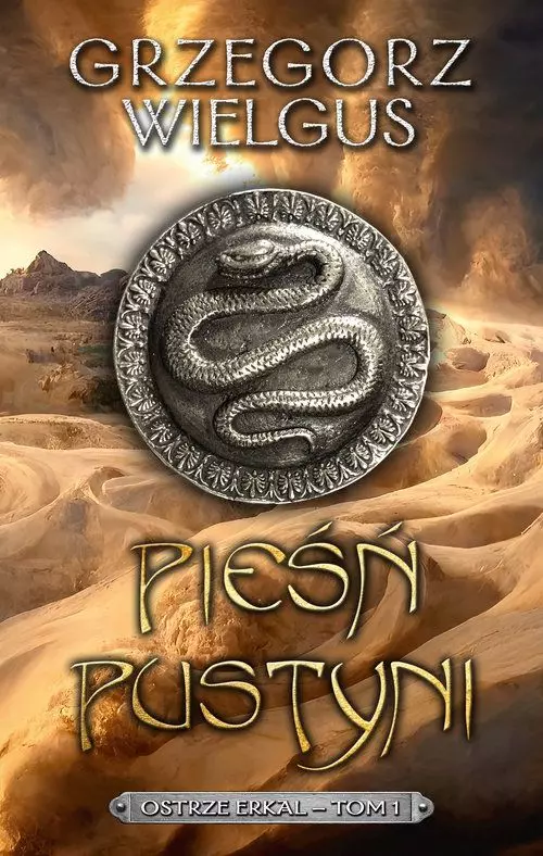 4cc33b74-piesn-pustyni-tom-1.webp Pieśń pustyni | Ostrze Erkal | Tom 1