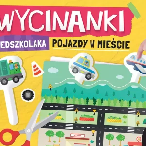 Wycinanki przedszkolaka. Pojazdy w mieście. Zabawa w teatrzyk